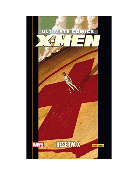 ULTIMATE X-MEN: RESERVA X