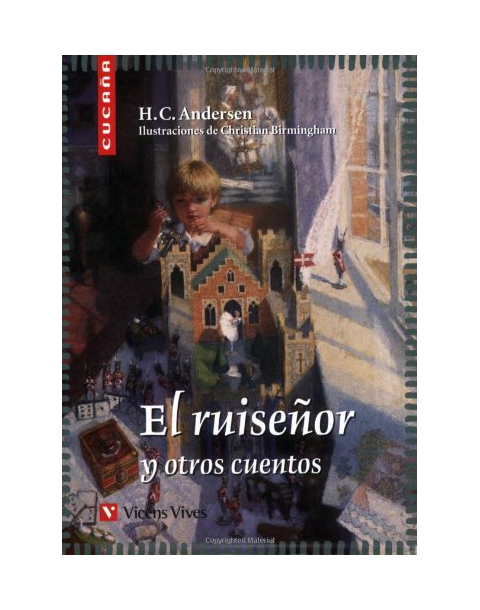 EL RUISEÑOR Y OTROS CUENTOS. CUCAÑA COLECCION Nº 31. -VICENS VIVES