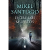 ENTRE LOS MUERTOS -EDIC. B-