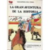 LA GRAN AVENTURA DE LA HISTORIA. ENCICLOPEDIA PARA TODOS DE 1979 TP EDICIONES CULTURALES. COLECCION DE 52 NUMEROS