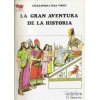 LA GRAN AVENTURA DE LA HISTORIA. ENCICLOPEDIA PARA TODOS DE 1979 TP EDICIONES CULTURALES. COLECCION DE 52 NUMEROS