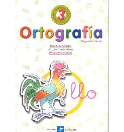 ORTOGRAFIA 3 DE 2º CURSO EDUCACION PRIMARIA DE LA CALESA