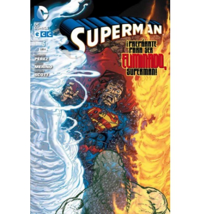 SUPERMAN Nº 6 DE 132 ¡PREPARATE PARA SER ELIMINADO SUPREMAN! DE DC COMICS DE ECC