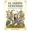 EL JARDIN VENENOSO DE MILLIE FLOR -EDELVIVES-