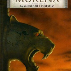 MURENA 6. LA SANGRE DE LAS BESTIAS
