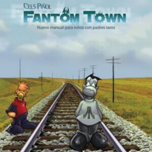 FANTON TOWN Vol 1 CELS PIÑOL -PLANETA-