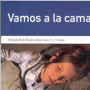 VAMOS A LA CAMA. METODO ESTIVIL PARA NIÑOS ENTRE 5 Y 13 AÑOS -DEBOLSILLO-