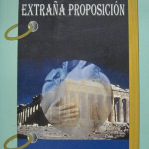 EXTRAÑA PROPOSICION -VULCANO-