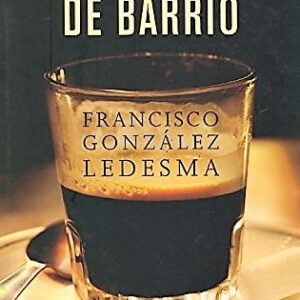 UNA NOVELA DE BARRIO -RBA-