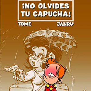 EL PEQUEÑO SPIROU 6 NO OLVIDES TU CAPUCH