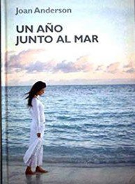 UN AÑO JUNTO AL MAR. CRECIMIENTO EMOCIONAL COLECCION. -RBA-