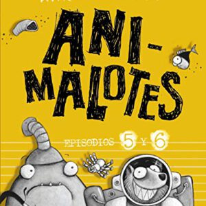 ANIMALOTES EPISODIOS 5 y 6 -ANAYA-