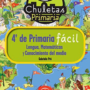LENGUA, MATEMATICAS Y CONOCIMIENTO DE MEDIO DE 4º DE PRIMARIA FACIL. COLECCION CHULETA. ESPASA.
