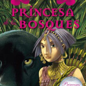 TEA STILTON. PRINCESAS DEL REINO DE LA FANTASIA 4. PRINCESA DE LOS BOSQUES4 -DESTINO-