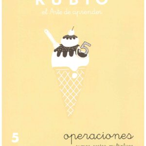 CUADERNO DE PROBLEMAS 5 OPERACIONES SUMAR, RESTAR, MULTIPLICAR Y DIVIDIR POR VARIAS CIFRAS DE RUBIO
